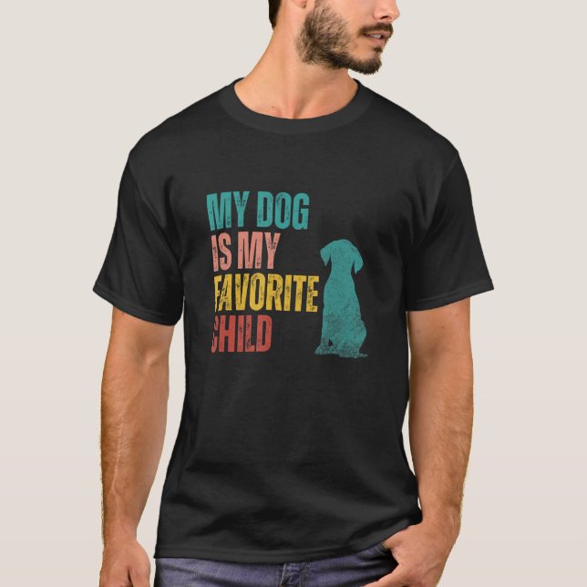 My Dog is my Favorite Child Labrador Retriever Dog T-Shirt (Front)