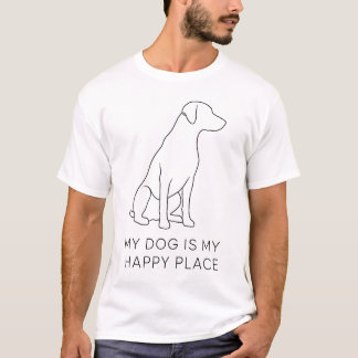 My Dog Is My Happy Place – Minimalist Pet Design T-Shirt