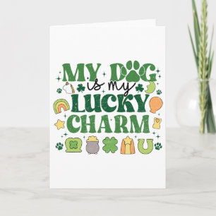 My Dog Is My Lucky Charm Shamrock St Patrick's Day Card