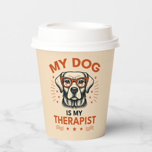 My dog is my therapist paper cups (Front)