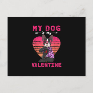 My Dog Is My Valentine Boston Terrier Leopard Holiday Postcard