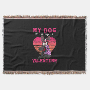 My Dog Is My Valentine Boston Terrier Leopard Throw Blanket