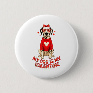 My Dog Is My Valentine Dalmatian Heart Gles Bow Do 2 Inch Round Button