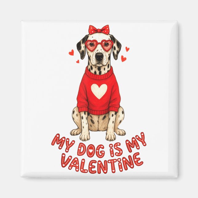 My Dog Is My Valentine Dalmatian Heart Gles Bow Do Magnet (Front)