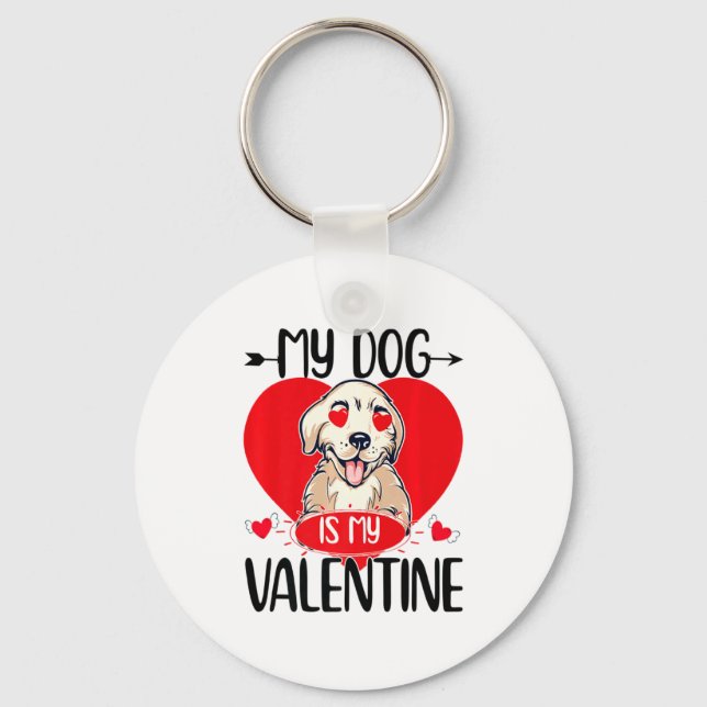 My Dog Is My Valentine Day Heart Love Dog Valentin Keychain (Front)