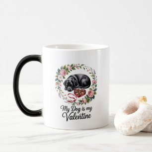 My Dog Is My Valentine Floral Puppy Lover Design Magic Mug