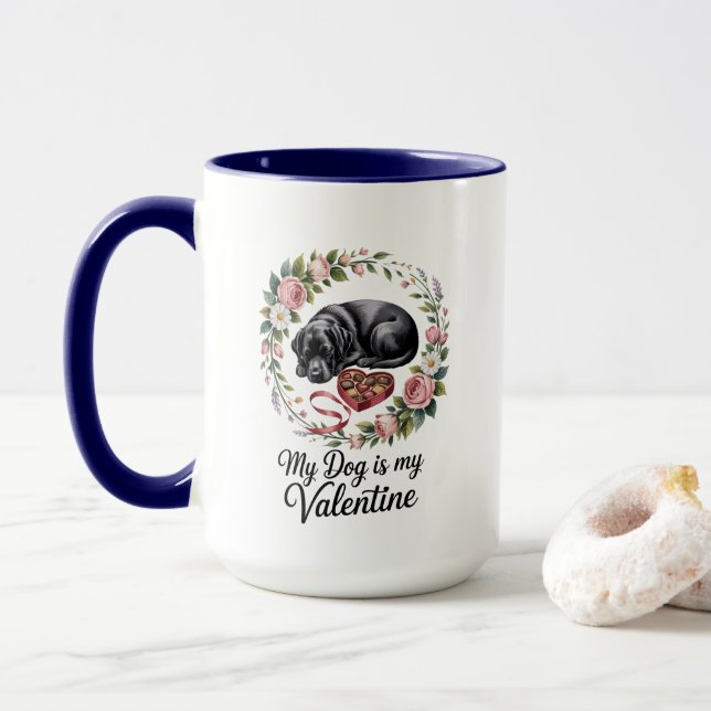 My Dog Is My Valentine Floral Puppy Lover Design Mug (With Donut)
