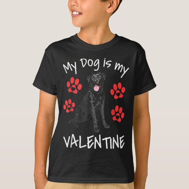 My Dog Is My Valentine Funny Black Lab Cute Dog Pa T-Shirt (Front)