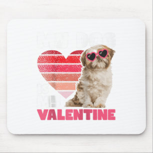 My Dog Is My Valentine - Tattoo Shih Tzu Animal Do Mouse Pad