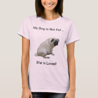My Dog is Not Fat Pug