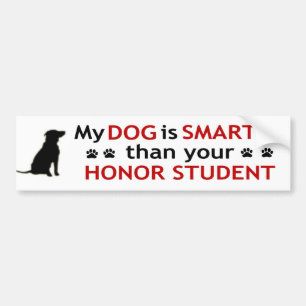 My Dog Is Smarter Bumper Sticker