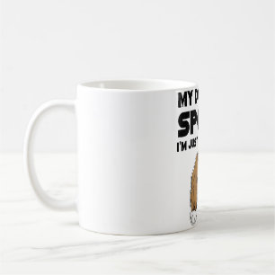 My Dog Isn't Spoiled Cavalier King Charles Spaniel Coffee Mug