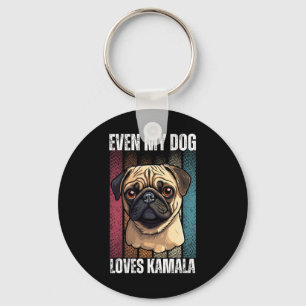 My Dog Loves Kamala Pug Lovers  Keychain
