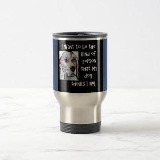 My Dog My Inspiration Travel Mug