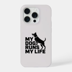My Dog Runs My Life Minimal Dog Quote Art iPhone 15 Pro Case