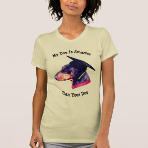 My Dog Smarter Than Yours Doberman Funny T-Shirt