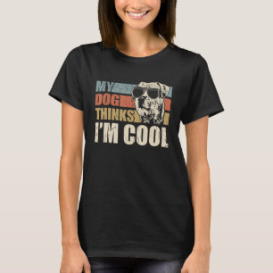 My Dog Thinks I'm Cool Border Terrier Retro Dad M T-Shirt