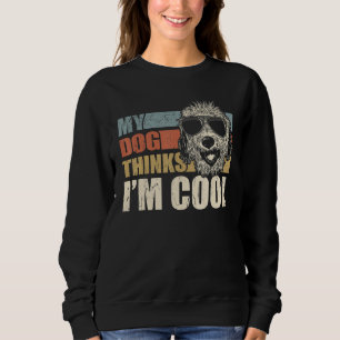 My Dog Thinks I'm Cool Labradoodle  Retro Dad Mom Sweatshirt