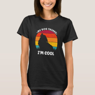 My Dog Thinks I'm Cool Retro for Dog Lovers Premiu T-Shirt