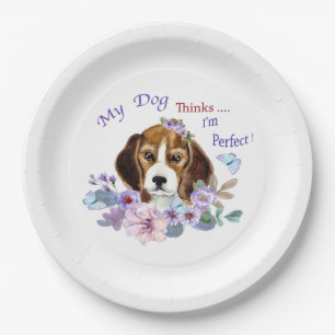 My Dog thinks I'm Perfect Dog Illustration Paper Plate