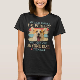 My Dog Thinks I'm Perfect Welsh Corgi Retro Style T-Shirt