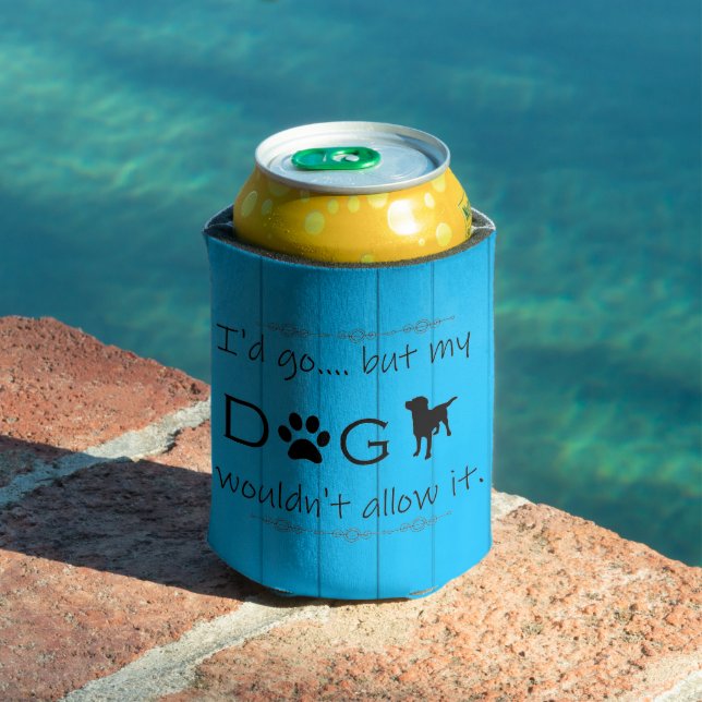 My Dog Wouldn't Allow It Cooler - Blue (In Situ Pool)