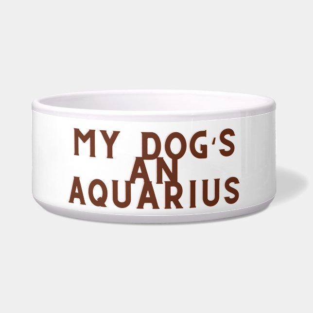 My dogs an Aquarius  (Front)