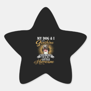 My dogs and I are sunshine mixed with a litte Star Sticker