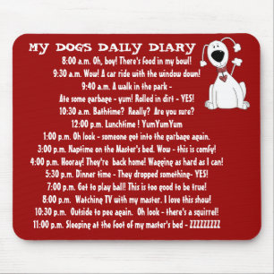 My Dog's Daily Diary Funny Pet Mouse Pad