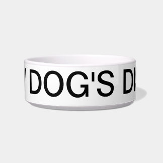 My Dog's Dish Pet Bowl by Lorette Starr