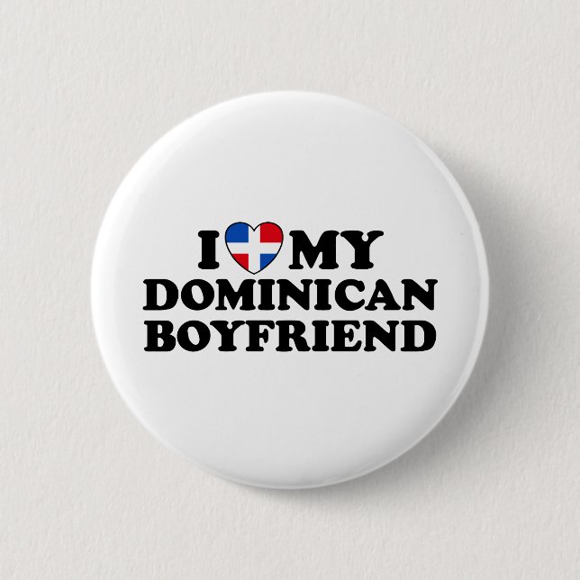 My Dominican Boyfriend 2 Inch Round Button (Front)