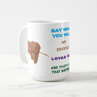 My Doodle Loves Me Mug