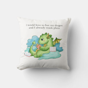 My dragon and I have made plans Throw Pillow