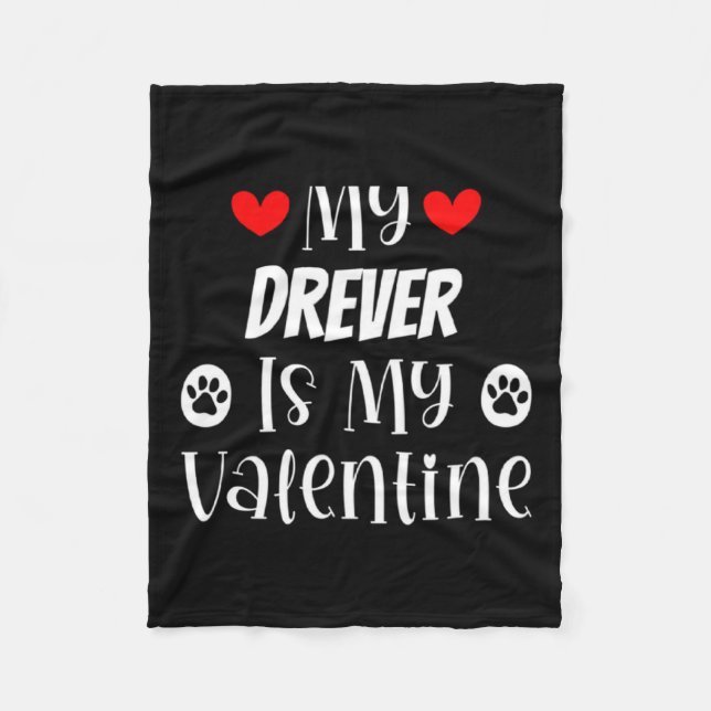 My Drever Is My Valentine Cute Valentines Day  Fleece Blanket (Front)