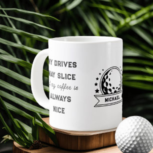 My Drives May Slice Funny Golf Large Coffee Mug
