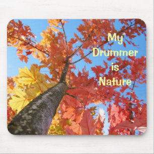 My Drummer is Nature! mousepad Autumn Tree Leaves