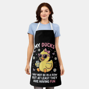 My Ducks May Not Be in a Row Funny Duck Humour Quo Apron