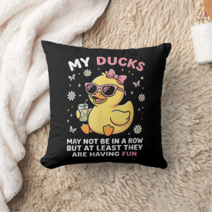 My Ducks May Not Be in a Row Funny Duck Humour Quo Throw Pillow