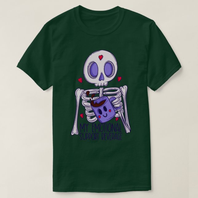 My emotional support beverage skeleton T-Shirt (Design Front)