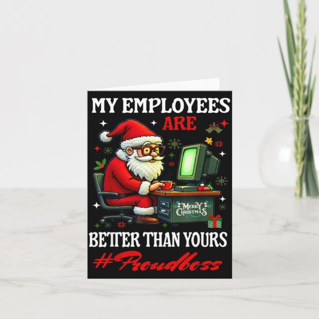 My Employees Are Better Than Yours Boss Manager In Card (Front)