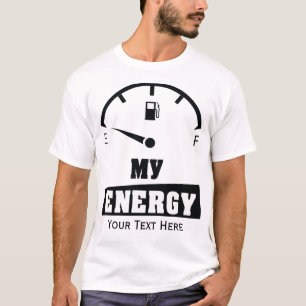 My Energy Motivational Power Quote Design T-Shirt