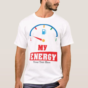 My Energy Motivational Power Quote Design T-Shirt