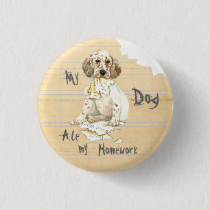 My English Setter Ate My Homework 1 Inch Round Button