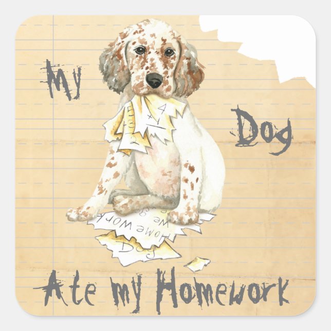 My English Setter Ate My Homework Square Sticker (Front)