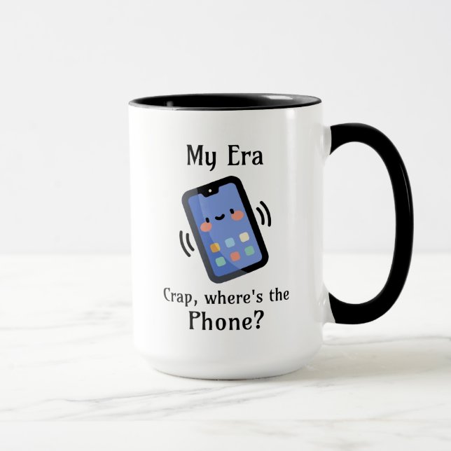 My Era | Crap, Where's the Phone? Mug (Right)