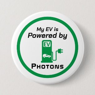 My EV is Powered by Photons 3 Inch Round Button