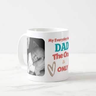 My everyday hero? DAD - Personalized Photos Coffee Mug