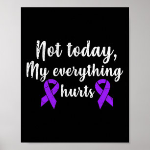 My Everything Hurts Fibro Chronic Pain Grunge  Poster