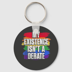 My Existence Isn’t a Debate LGBT Pride Month Gay Keychain