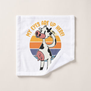My Eyes are up Here! - Funny Cow Udders Graphic Wash Cloth